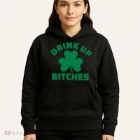 Drink Up Bitches With Shamrock, St Patrick's Day Hoodie thumb 5