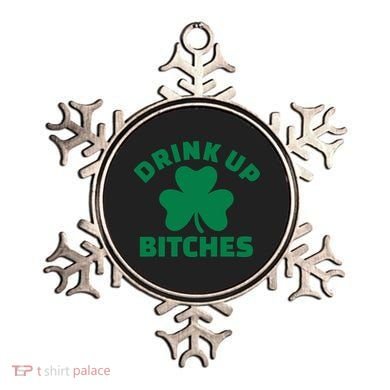 Drink Up Bitches With Shamrock, St Patrick's Day Ornament