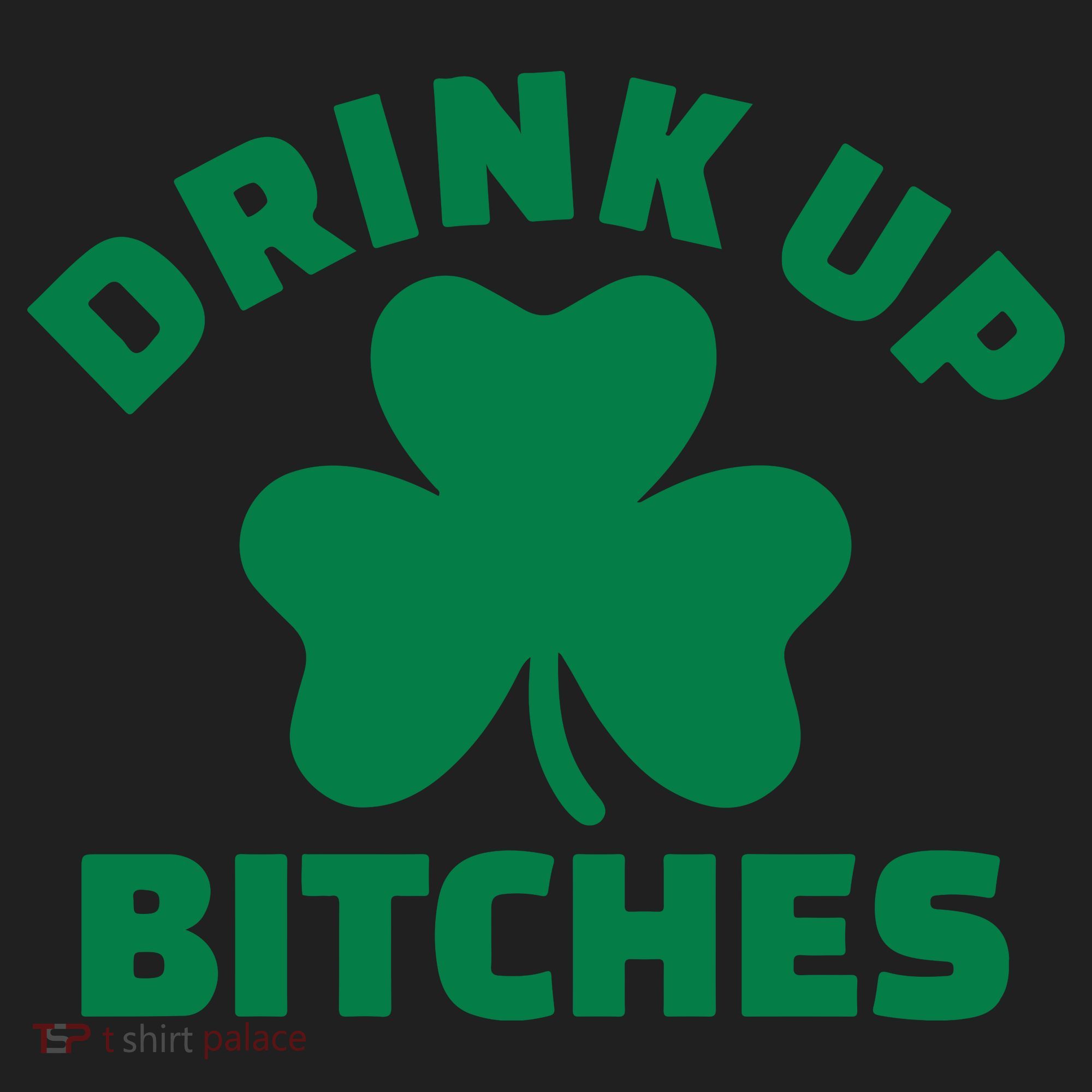 Drink Up Bitches With Shamrock, St Patrick's Day Hat