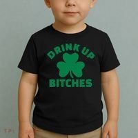 Drink Up Bitches With Shamrock, St Patrick's Day Toddler T-Shirt thumb 2