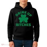 Drink Up Bitches With Shamrock, St Patrick's Day Kids Hoodie thumb 4