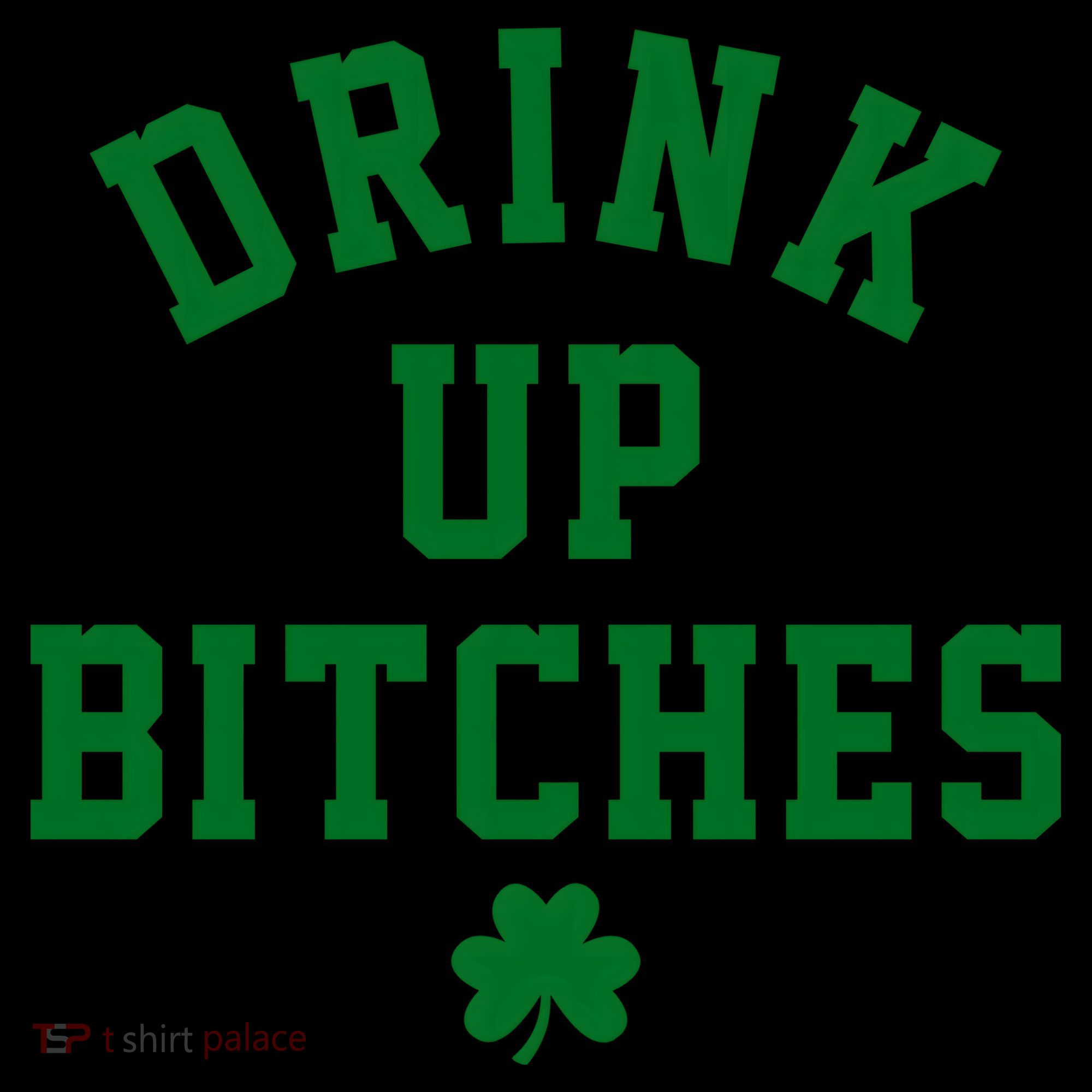 Drink Up Bitches Funny St Patrick's Day Party Coffee Mug