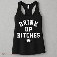 Drink Up Bitches Funny St Patrick's Day Party Women's Tank Top thumb 3