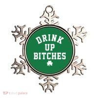 Drink Up Bitches Funny St Patrick's Day Party Ornament thumb 0