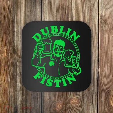 Dublin Fistin Coaster