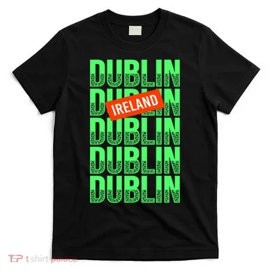 Dublin Ireland Typography T-Shirt