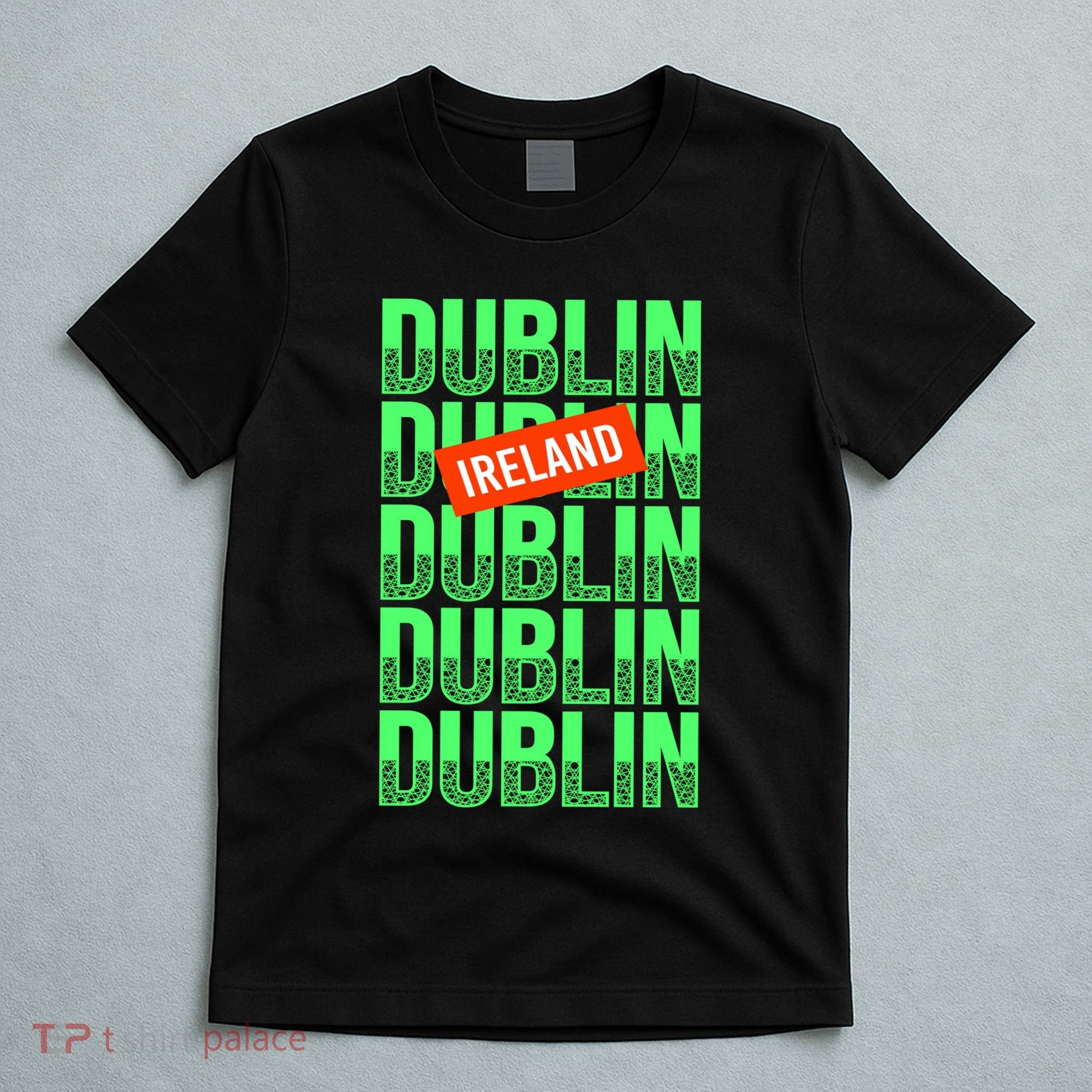 Dublin Ireland Typography T-Shirt