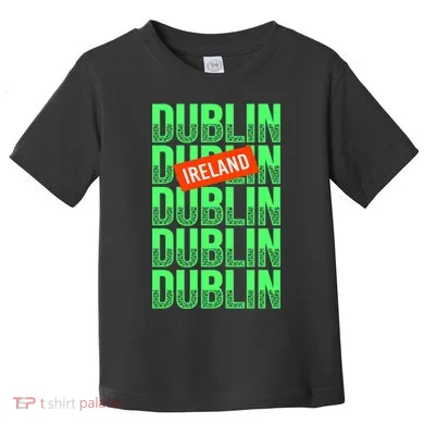 Dublin Ireland Typography Toddler T-Shirt