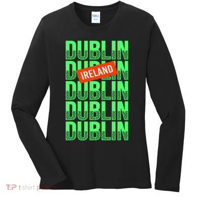 Dublin Ireland Typography Women's Long Sleeve Shirt