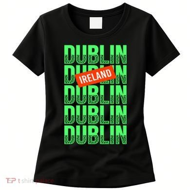 Dublin Ireland Typography Women's T-Shirt