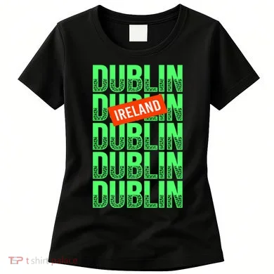 Dublin Ireland Typography Women's T-Shirt