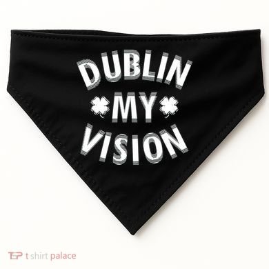 Dublin My Vision Drunk Clover St. Patrick's Day Drinking USA-Made Doggie Bandana