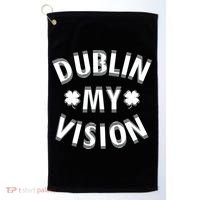 Dublin My Vision Drunk Clover St. Patrick's Day Drinking Golf Towel thumb 0