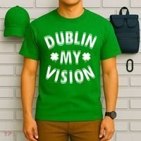 Dublin My Vision Drunk Clover St. Patrick's Day Drinking T-Shirt thumb 6