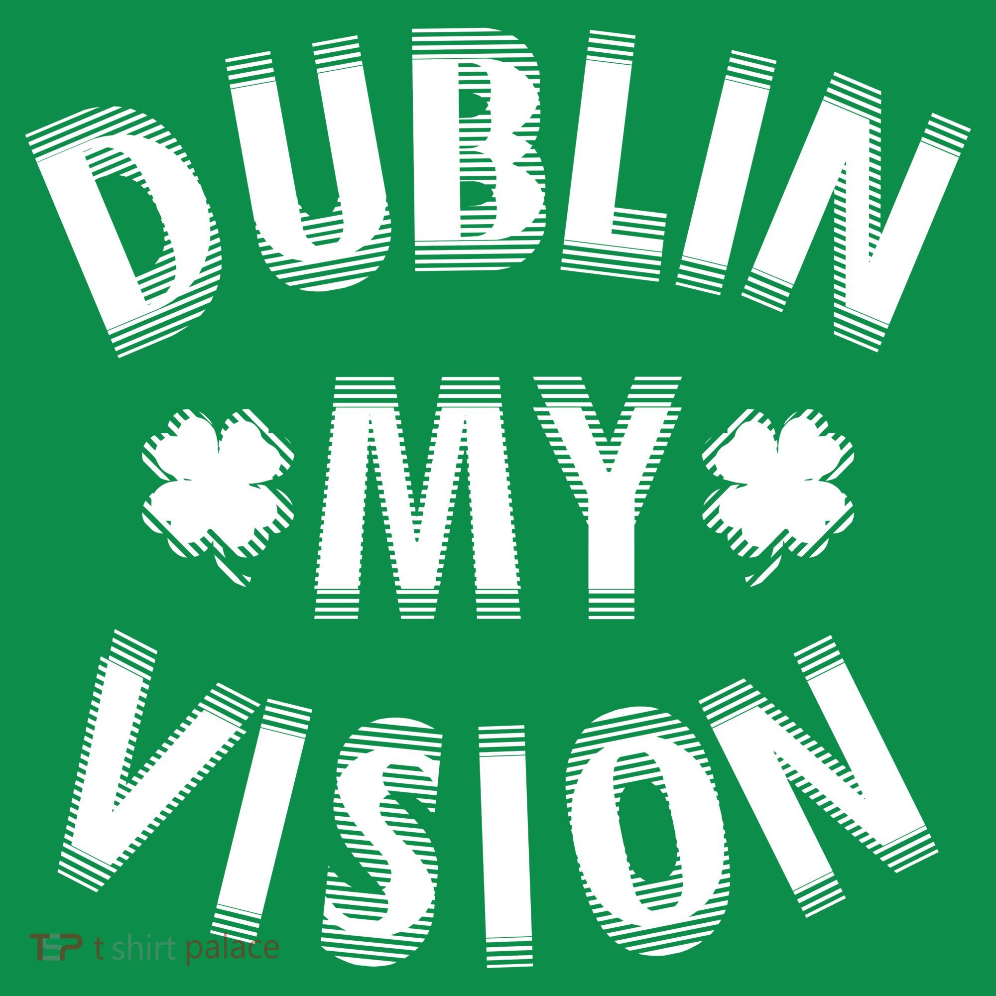 Dublin My Vision Drunk Clover St. Patrick's Day Drinking Kids Long Sleeve Shirt