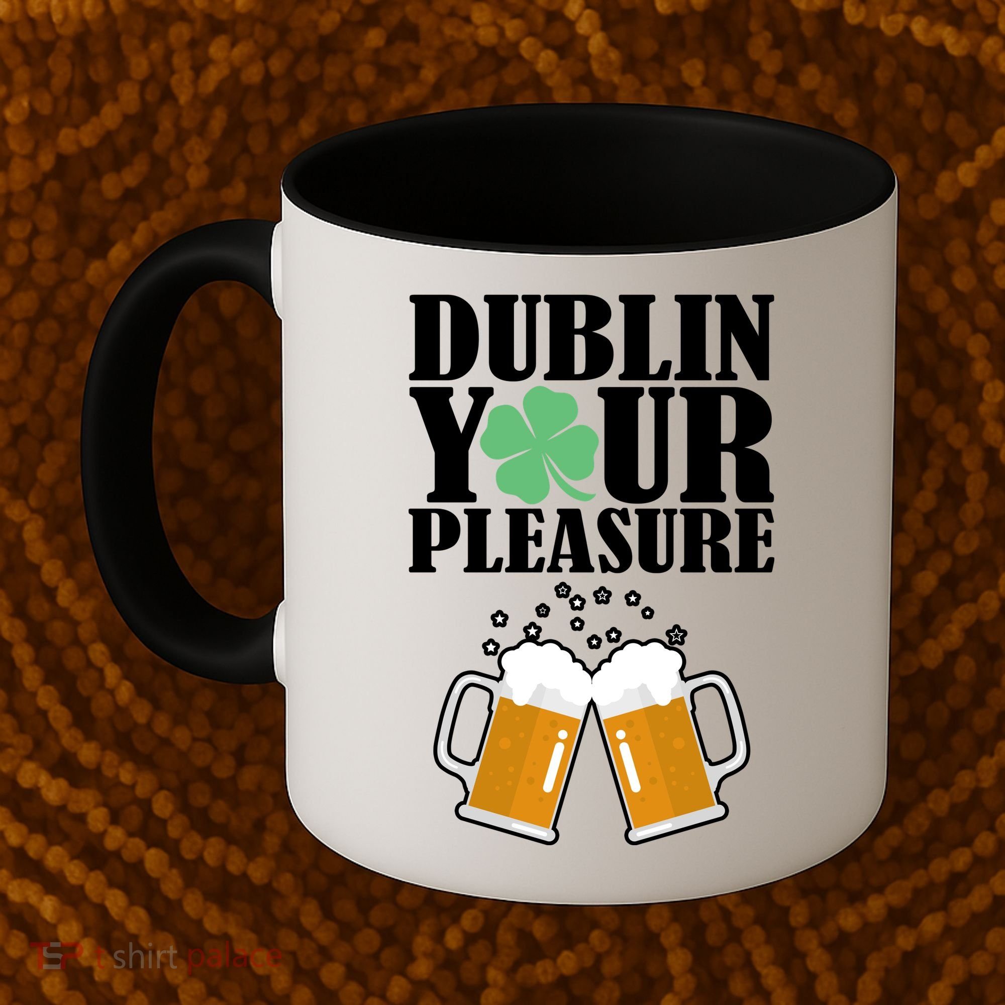 Dublin Your Pleasure Irish Beer Clover Coffee Mug
