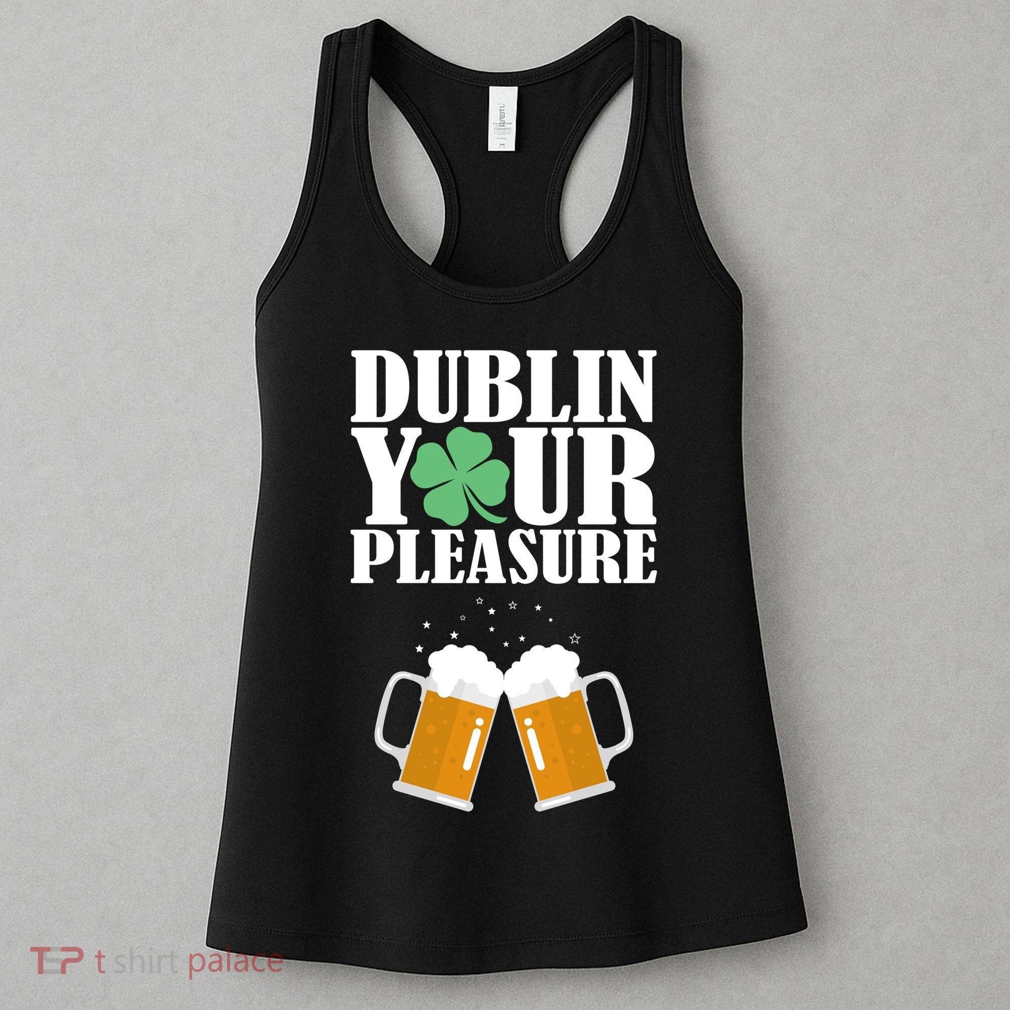 Dublin Your Pleasure Irish Beer Clover Women's Tank Top