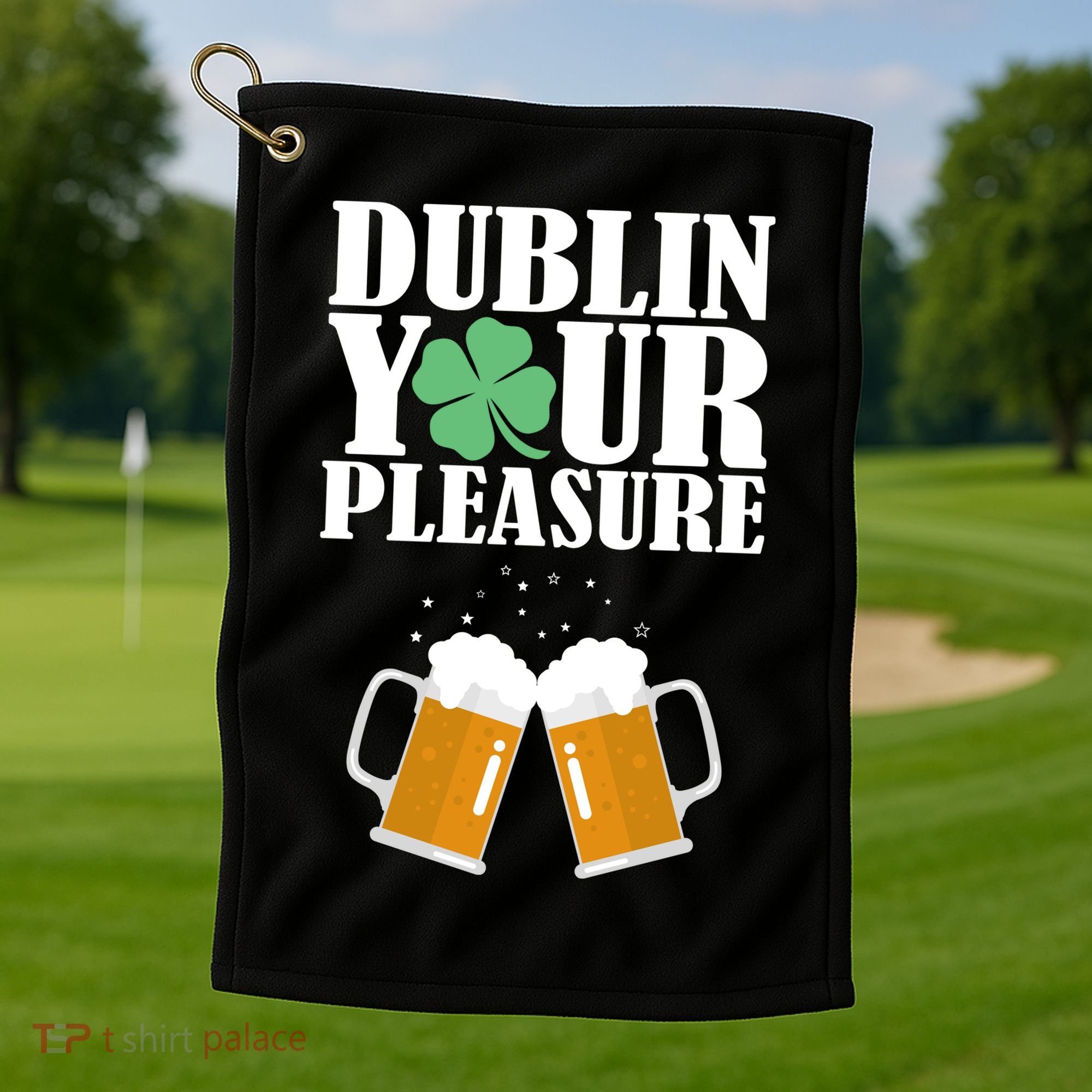 Dublin Your Pleasure Irish Beer Clover Golf Towel