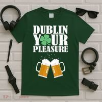 Dublin Your Pleasure Irish Beer Clover T-Shirt thumb 5