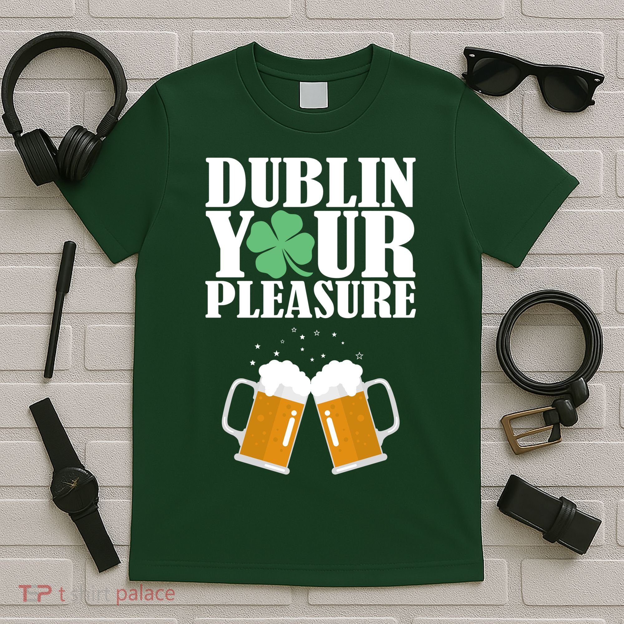 Dublin Your Pleasure Irish Beer Clover T-Shirt