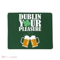 Dublin Your Pleasure Irish Beer Clover Mousepad thumb 0