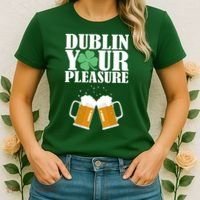 Dublin Your Pleasure Irish Beer Clover Women's T-Shirt thumb 2