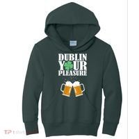 Dublin Your Pleasure Irish Beer Clover Kids Hoodie thumb 0