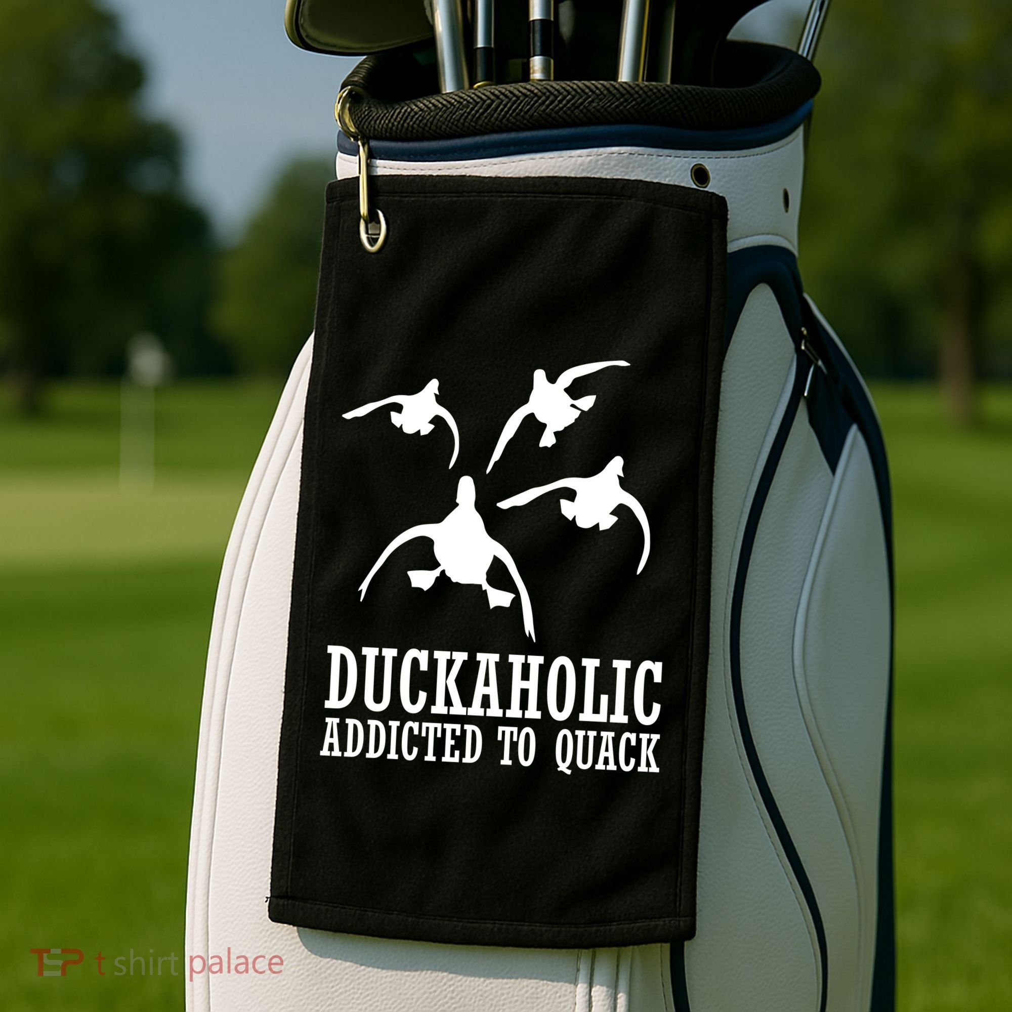 Duckaholic Addicted to Quack Golf Towel