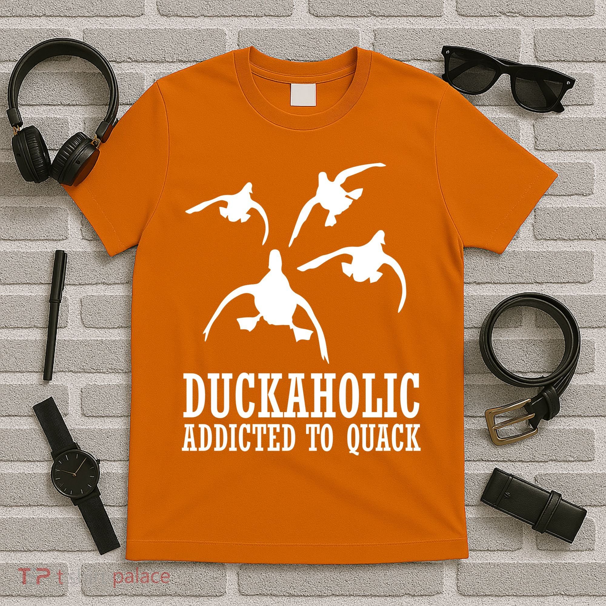 Duckaholic Addicted to Quack T-Shirt