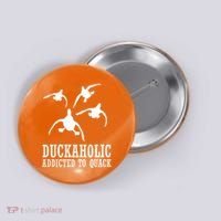 Duckaholic Addicted to Quack Button thumb 0