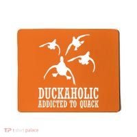 Duckaholic Addicted to Quack Mousepad thumb 0