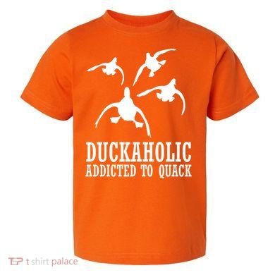 Duckaholic Addicted to Quack Toddler T-Shirt