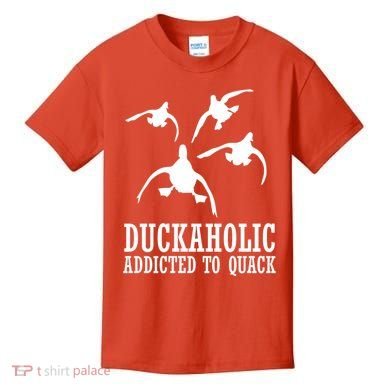 Duckaholic Addicted to Quack Kids T-Shirt