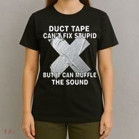 Duct Tape Can't Fix Stupid T-Shirt thumb 4