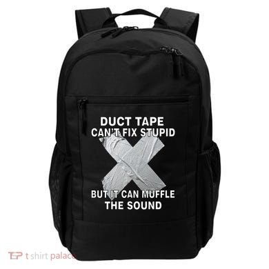 Duct Tape Can't Fix Stupid Backpack
