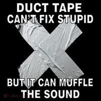 Duct Tape Can't Fix Stupid Baby Bodysuit thumb 2