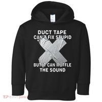 Duct Tape Can't Fix Stupid Toddler Hoodie thumb 0