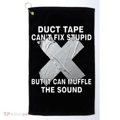 Duct Tape Can't Fix Stupid Golf Towel