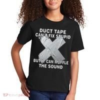 Duct Tape Can't Fix Stupid Kids T-Shirt thumb 2