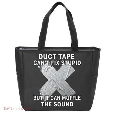 Duct Tape Can't Fix Stupid Tote Bag