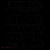 Duct Tape It Can't Fix Stupid But It Can Muffle The Sound Coffee Mug thumb 5