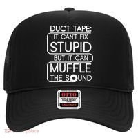 Duct Tape It Can't Fix Stupid But It Can Muffle The Sound Hat thumb 0
