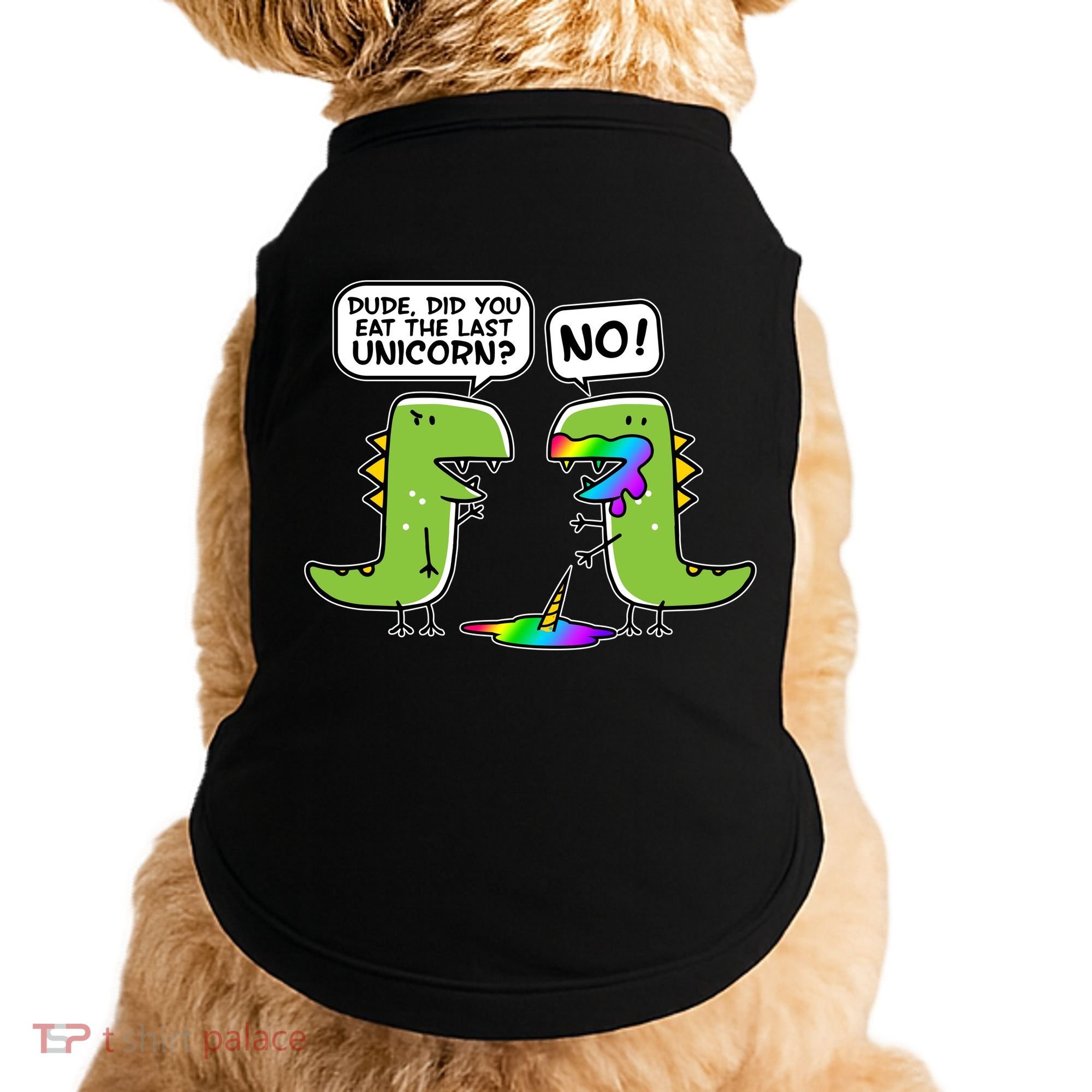 Dude Did You Eat The Last Unicorn? Doggie Tank