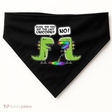 Dude Did You Eat The Last Unicorn? USA-Made Doggie Bandana