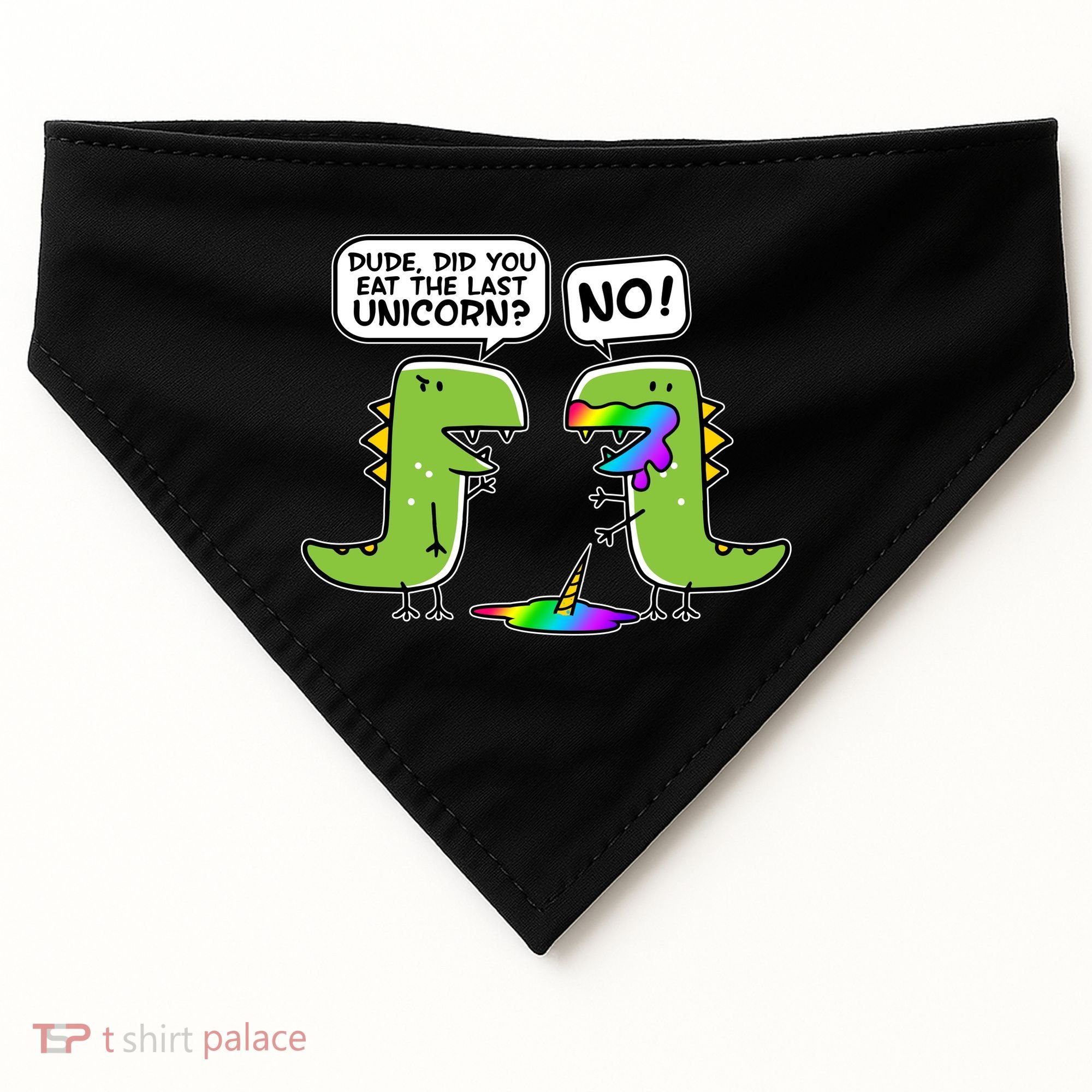 Dude Did You Eat The Last Unicorn? USA-Made Doggie Bandana