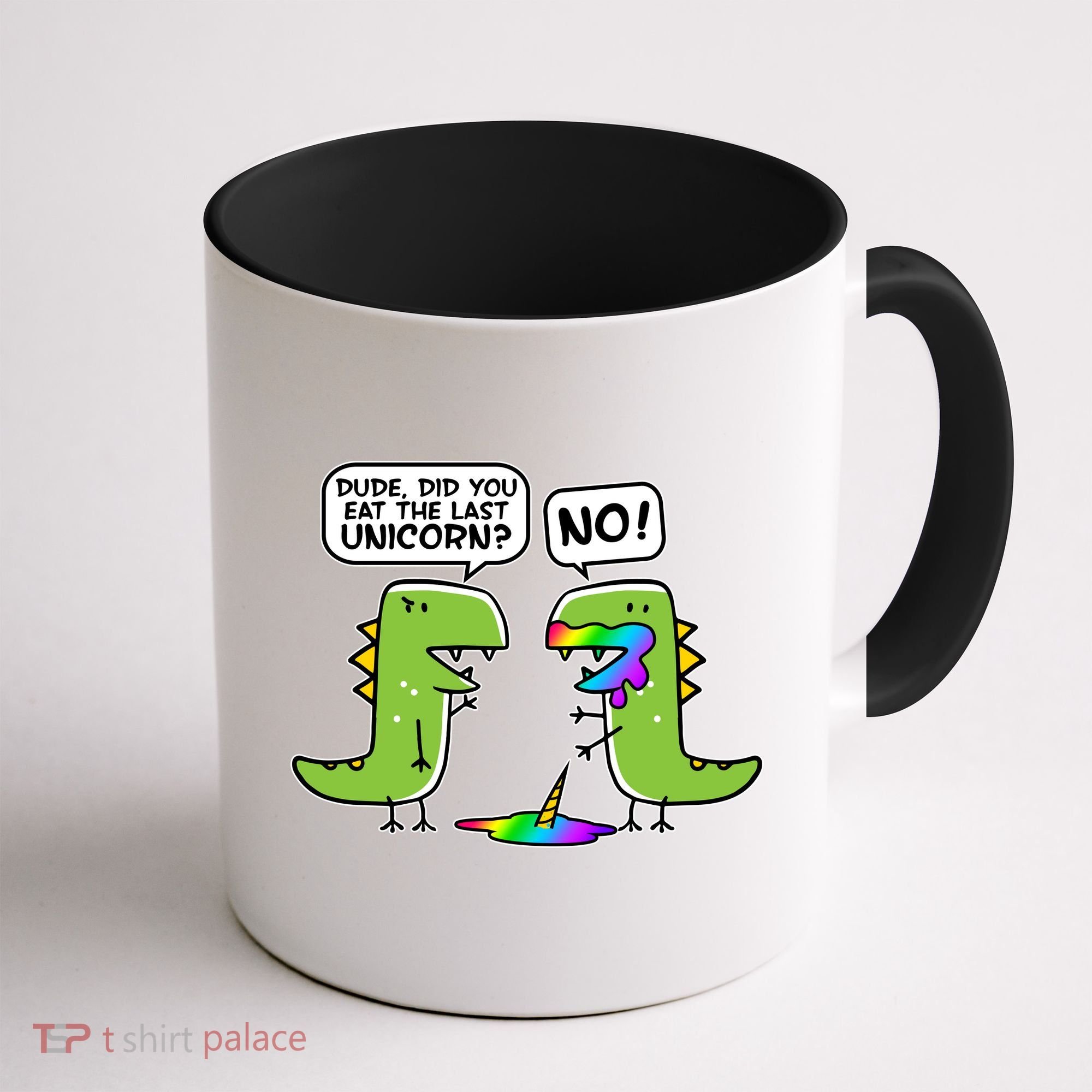 Dude Did You Eat The Last Unicorn? Coffee Mug