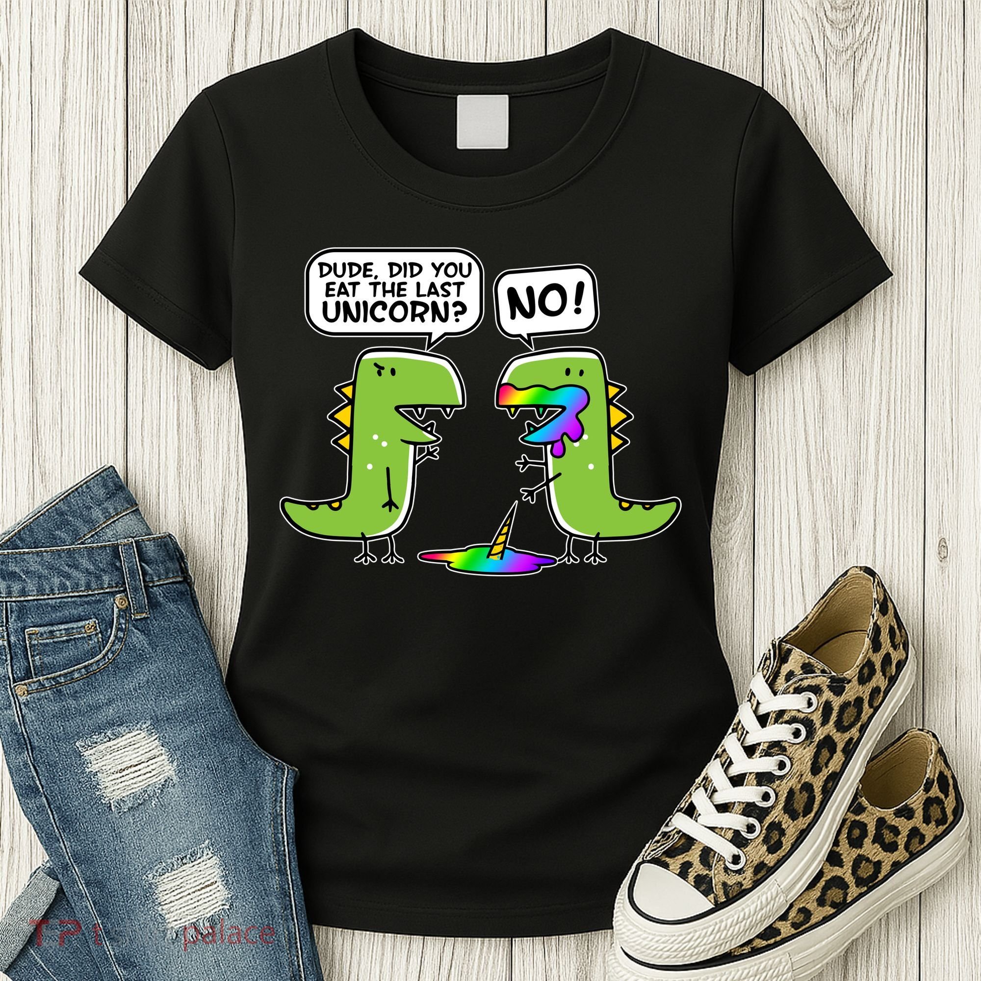 Dude Did You Eat The Last Unicorn? Women's T-Shirt