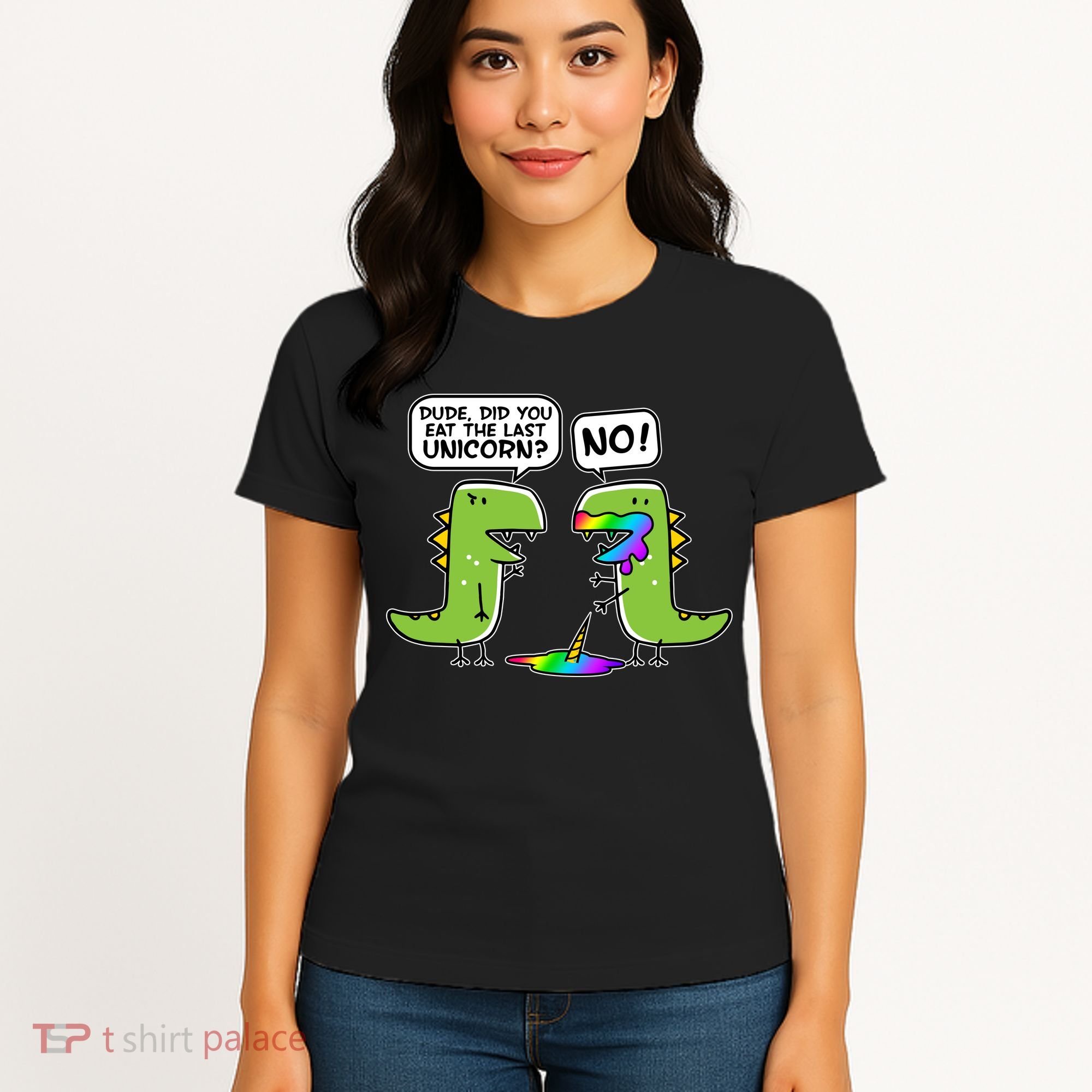 Dude Did You Eat The Last Unicorn? Women's T-Shirt