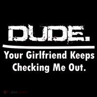 Dude Your Girlfriend Keeps Checking Me Out Backpack thumb 2