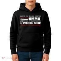 Due To Rising Cost Ammunition No Provide Warning Shot Kids Hoodie thumb 4